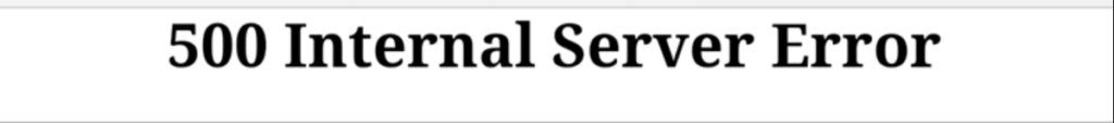 image of error message '500 internal server error'