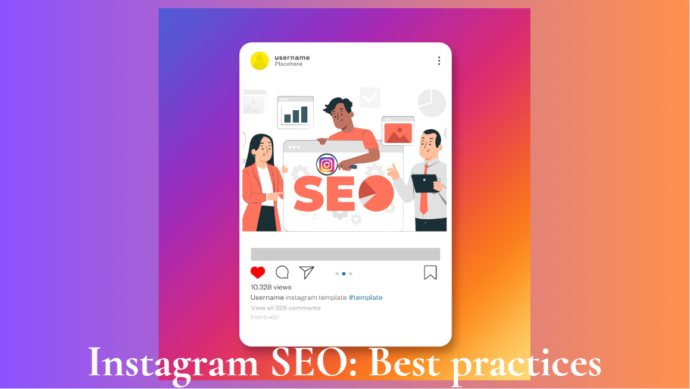 Instagram SEO best practices: boost your reach with these 9 tips in Instagram searches