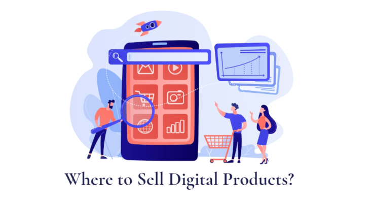 Where to sell digital products? 7 Best platforms to sell online