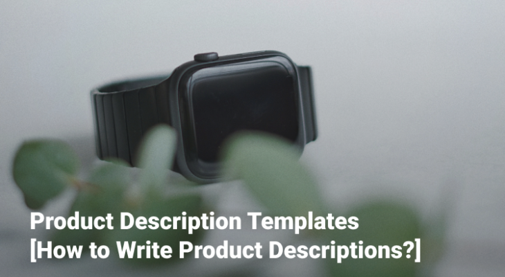 How to write product descriptions? Writing product description with templates